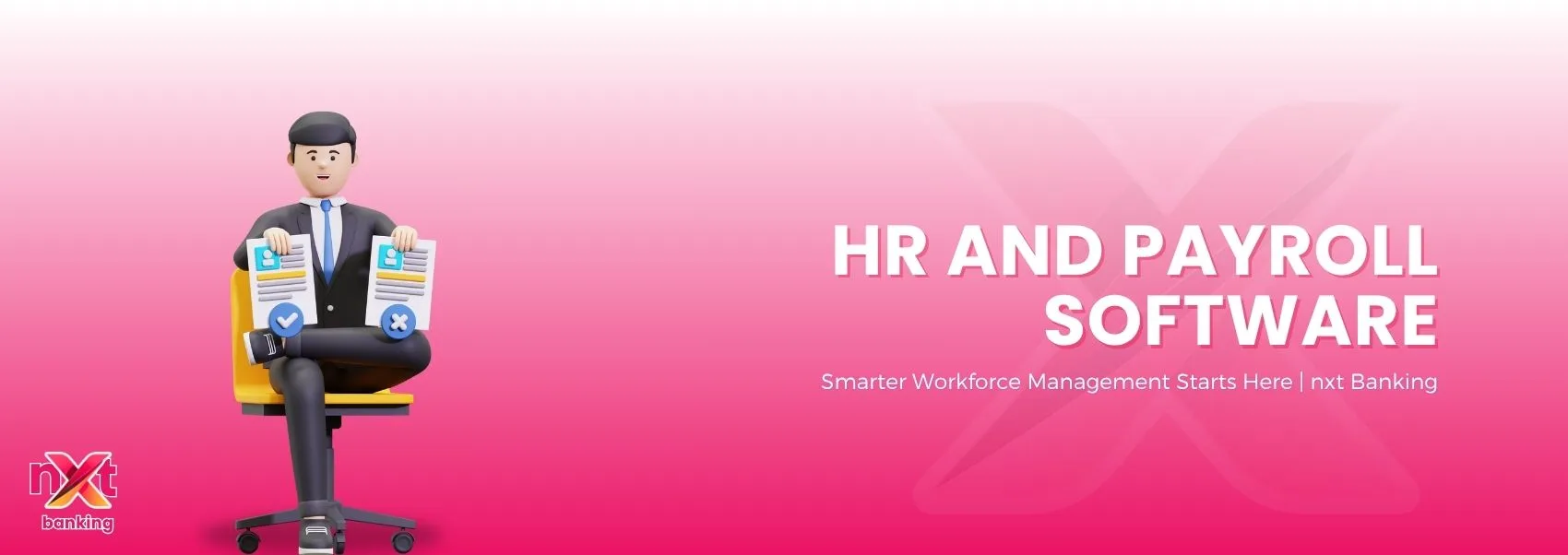 HR and Payroll Software – Smarter Workforce Management Starts Here | nxt Banking