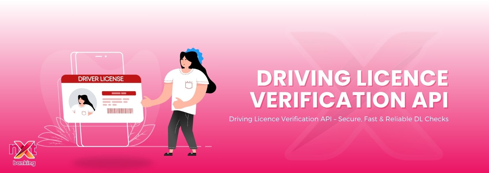 Driving Licence Verification API – Secure, Fast & Reliable DL Checks