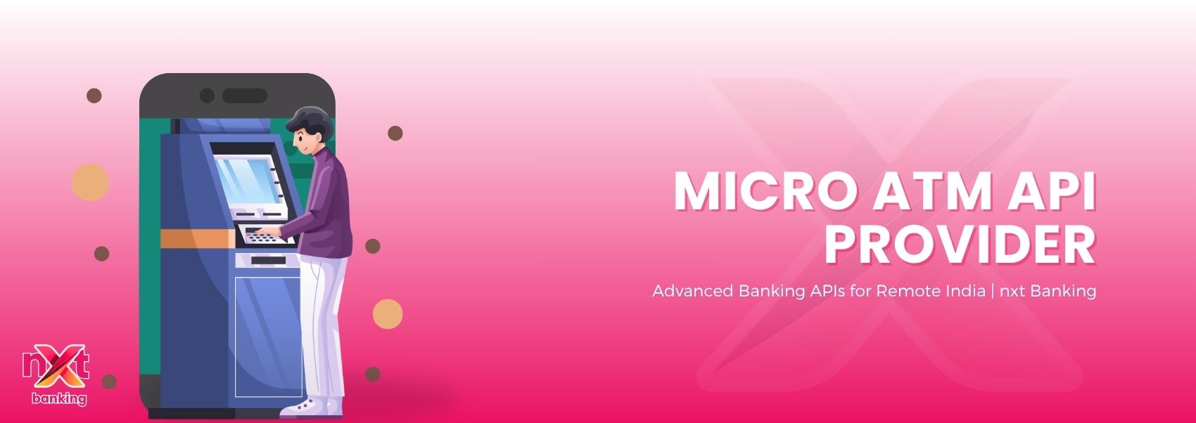 Micro ATM API Provider – Advanced Banking APIs for Remote India ...