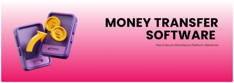 Money Transfer Software – Secure, Fast & Scalable Remittance Solutions